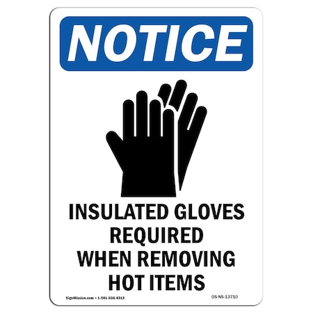 Signmission OSHA Notice Sign, Insulated Gloves Required With Symbol, 18in X 12in Decal, 12" W, 18" H, Portrait OS-NS-D-1218-V-13710